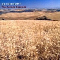 CC Honeycutt Canada Sessions Album